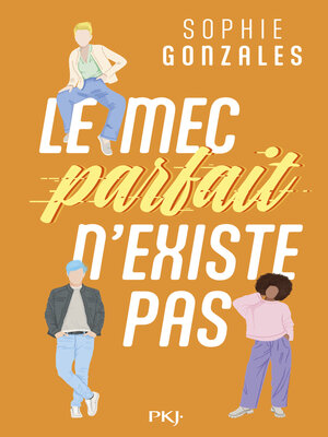 cover image of Le Mec parfait n'existe pas